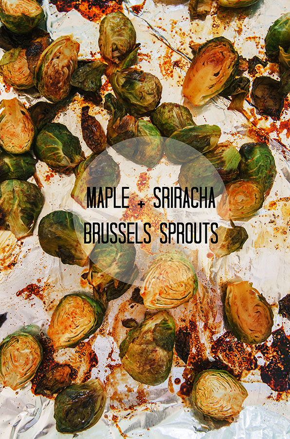 Maple + Sriracha Brussels Sprouts | soletshangout.com