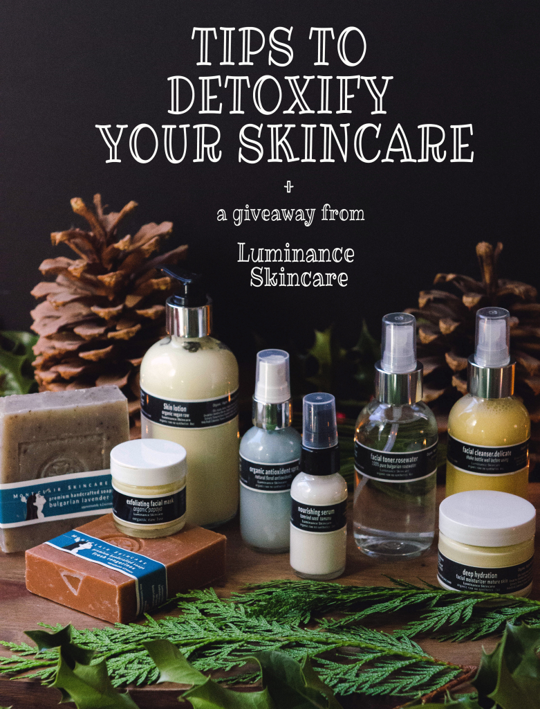 Tips To Detoxify Your Skincare + A Non-Toxic Skincare Giveaway From Luminance Skincare #glutenfree #vegan #raw #skincare #beauty 